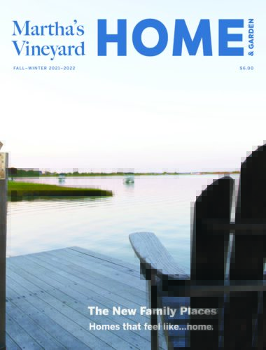 Martha's Vineyard Magazine Fall Home & Garden